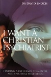 I Want a Christian Psychiatrist